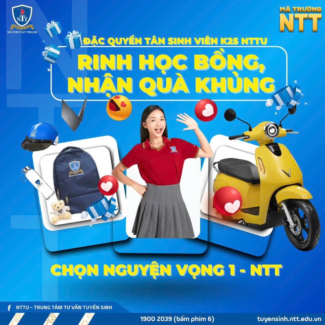 ĐẶC QUYỀN SIÊU XỊN CHO TÂN SINH VIÊN K25 NTTU