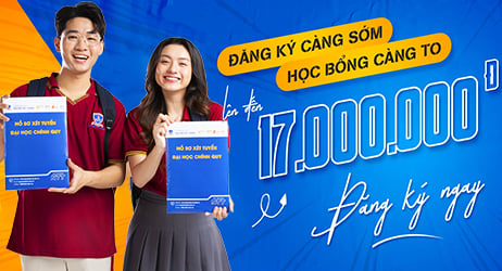 HỌC BỔNG 17.000.000Đ – "ĐĂNG KÝ CÀNG SỚM, HỌC BỔNG CÀNG TO" TẠI TRƯỜNG ĐẠI HỌC NGUYỄN TẤT THÀNH