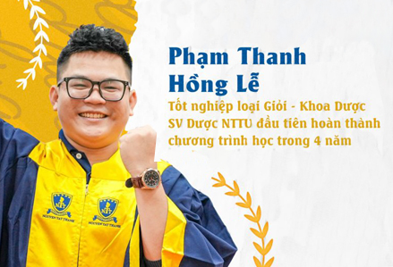 Phạm Thanh Hồng Lễ - SV Dược NTTU đầu tiên hoàn thành chương trình học trong 4 năm