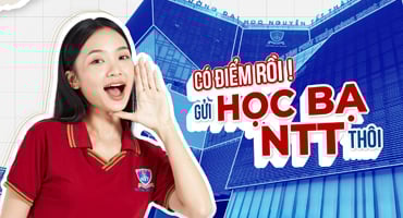 CÓ ĐIỂM HỌC BẠ LỚP 12 RỒI, “QUA” TRƯỜNG ĐẠI HỌC NGUYỄN TẤT THÀNH THÔI!!!